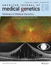 American Journal of Medical Genetics Part C: Seminars in Medical Genetics