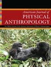 American Journal of Physical Anthropology