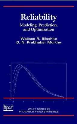 Reliability: Modeling, Prediction, and Optimization