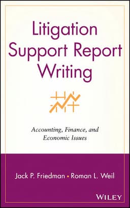 Litigation Support Report Writing: Accounting, Finance, and Economic Issues