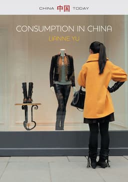 Consumption in China: How China's New Consumer Ideology is Shaping the Nation