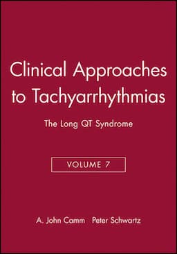 Clinical Approaches to Tachyarrhythmias, Volume 7, The Long QT Syndrome