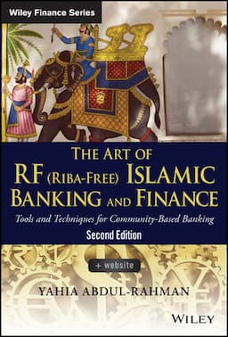 The Art of RF (Riba-Free) Islamic Banking and Finance: Tools and Techniques for Community-Based Banking, 2nd Edition