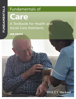 Fundamentals of Care: A Textbook for Health and Social Care Assistants