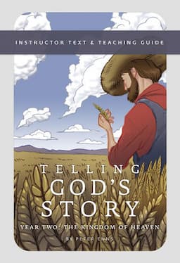 Telling God's Story: Instructor Text and Teaching Guide, Year Two