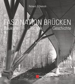 Faszination Brucken: Baukunst. Technik. Geschichte.