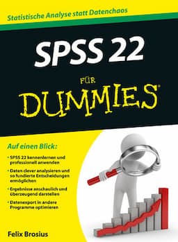 SPSS 22 f&uuml;r Dummies