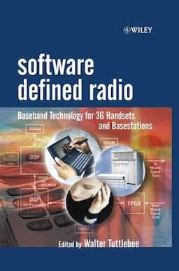 Software Defined Radio: Baseband Technologies for 3G Handsets and Basestations