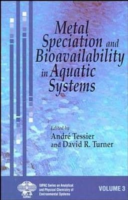 Metal Speciation and Bioavailability in Aquatic Systems