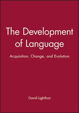 The Development of Language: Acquisition, Change, and Evolution