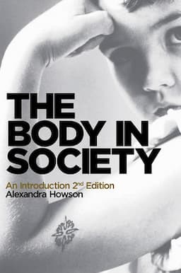 The Body in Society: An Introduction, 2nd Edition