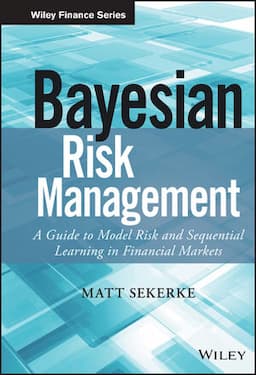 Bayesian Risk Management: A Guide to Model Risk and Sequential Learning in Financial Markets