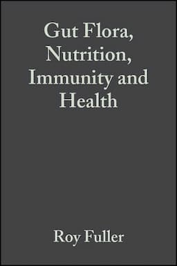 Gut Flora, Nutrition, Immunity and Health