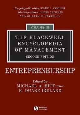 The Blackwell Encyclopedia of Management, Volume 3, Entrepreneurship, 2nd Edition