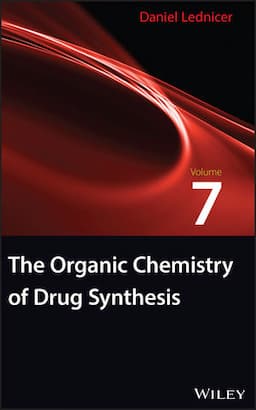 The Organic Chemistry of Drug Synthesis, Volume 7