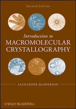 Introduction to Macromolecular Crystallography, 2nd Edition