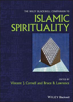 The Wiley Blackwell Companion to Islamic Spirituality