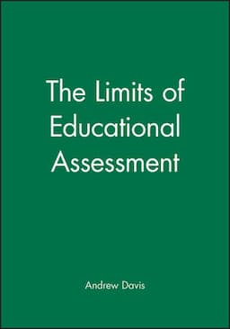 The Limits of Educational Assessment