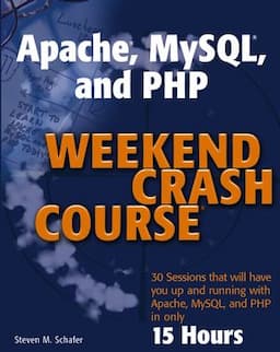 Apache, MySQL, and PHP Weekend Crash Course