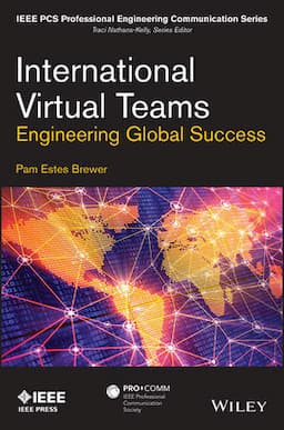 International Virtual Teams: Engineering Global Success