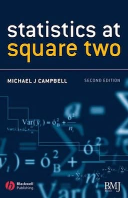 Statistics at Square Two: Understanding Modern Statistical Applications in Medicine, 2nd Edition