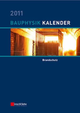 Bauphysik Kalender 2011: Schwerpunkt: Brandschutz