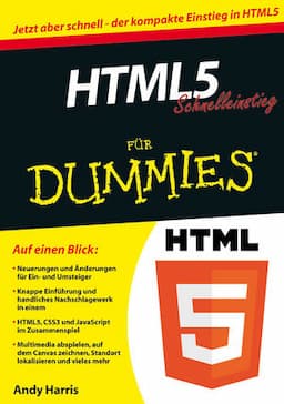 HTML5 Schnelleinstieg f&uuml;r Dummies