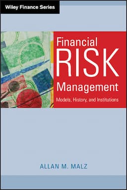 Financial Risk Management: Models, History, and Institutions