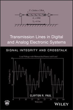 Transmission Lines in Digital and Analog Electronic Systems: Signal Integrity and Crosstalk