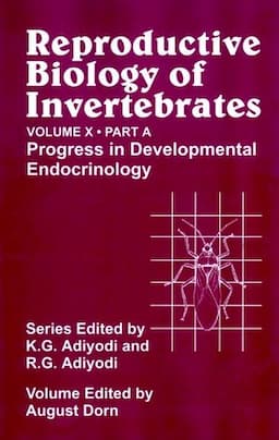 Reproductive Biology of Invertebrates, Volume 10, Part A, Progress in Development Endocrinology