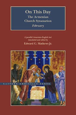 On This Day: The Armenian Church Synaxarion-February