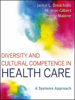 Diversity and Cultural Competence in Health Care: A Systems Approach