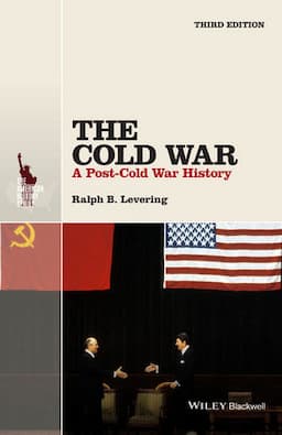 The Cold War: A Post-Cold War History, 3rd Edition