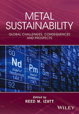 Metal Sustainability: Global Challenges, Consequences, and Prospects