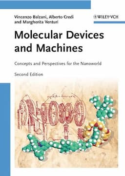 Molecular Devices and Machines: Concepts and Perspectives for the Nanoworld, 2nd Edition