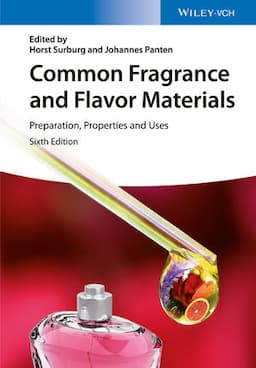 Common Fragrance and Flavor Materials: Preparation, Properties and Uses, 6th Edition