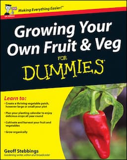 Growing Your Own Fruit and Veg For Dummies, UK Edition