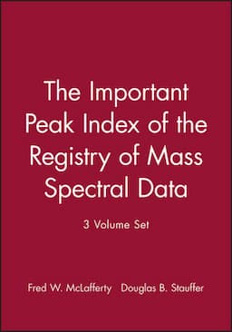 The Important Peak Index of the Registry of Mass Spectral Data, 3 Volume Set