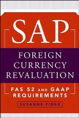 SAP Foreign Currency Revaluation: FAS 52 and GAAP Requirements