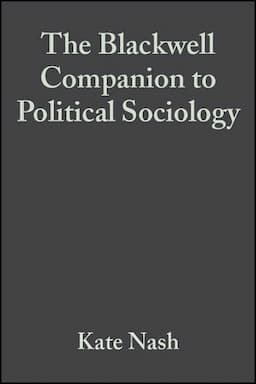 The Blackwell Companion to Political Sociology