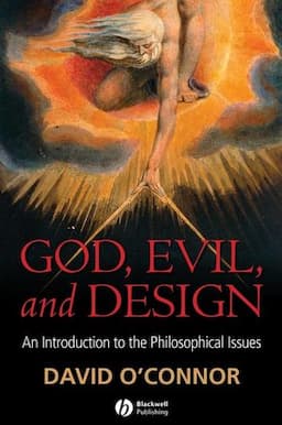 God, Evil and Design: An Introduction to the Philosophical Issues