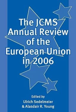 The JCMS Annual Review of the European Union in 2006