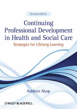 Continuing Professional Development in Health and Social Care: Strategies for Lifelong Learning, 2nd Edition