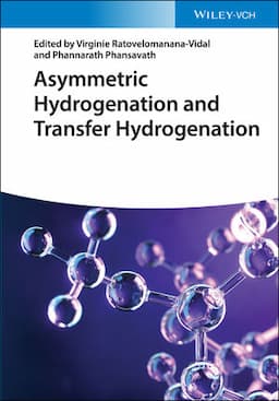 Asymmetric Hydrogenation and Transfer Hydrogenation