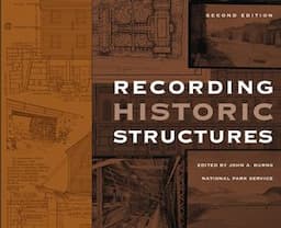 Recording Historic Structures, 2nd Edition