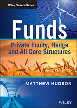 Funds: Private Equity, Hedge and All Core Structures