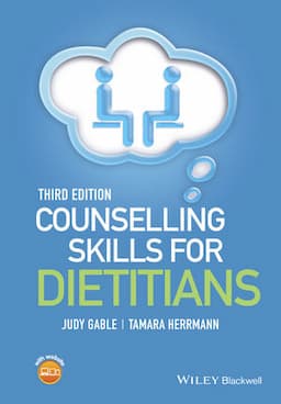 Counselling Skills for Dietitians, 3rd Edition