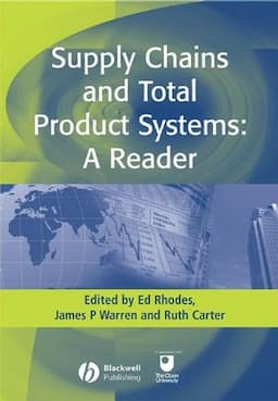 Supply Chains and Total Product Systems: A Reader