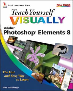 Teach Yourself VISUALLY Photoshop Elements 8