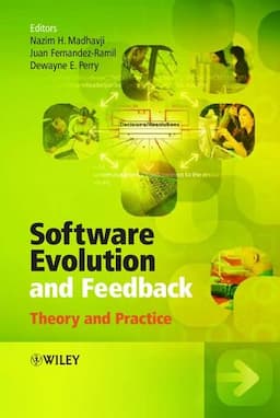 Software Evolution and Feedback: Theory and Practice